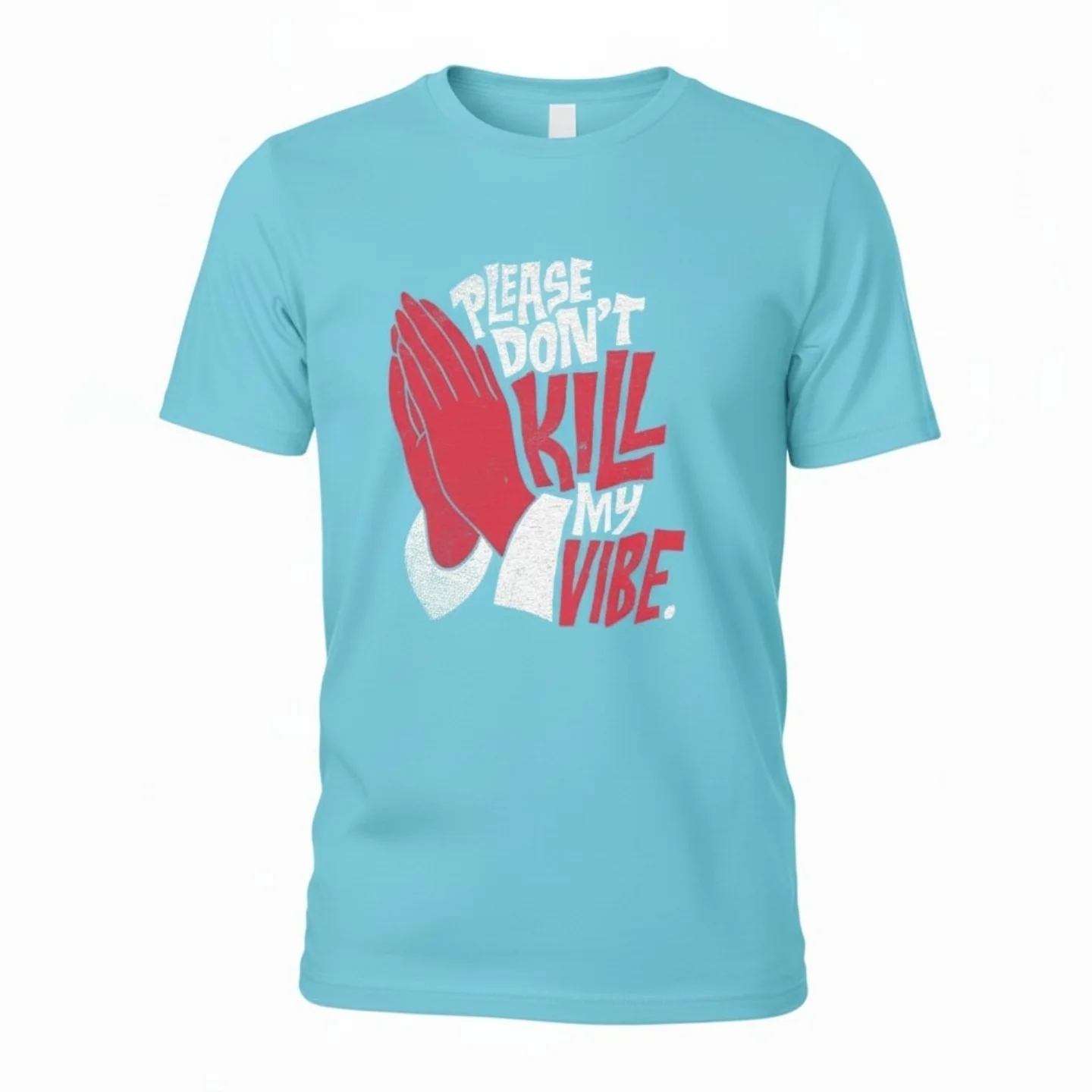 don't kill my vibe tee